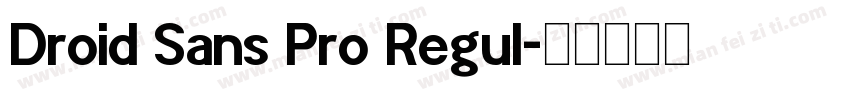 Droid Sans Pro Regul字体转换